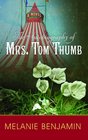 The Autobiography of Mrs. Tom Thumb (Center Point Platinum Fiction (Large Print))