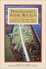 Pennsylvania's Scenic Route 6 A Guide to Historic Sites Towns and Natural Lands