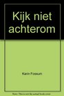 Kijk Niet Achterom (Dutch)