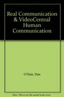 Real Communication  VideoCentral Human Communication