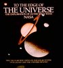 To the Edge of the Universe The Exploration of Outer Space With Nasa/08196