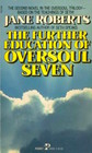 The Further Education of Oversoul 7