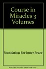 A Course in Miracles/Text Workbook for Students and Manual for Teachers