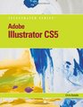 Adobe Illustrator CS5 Illustrated (Illustrated (Course Technology))