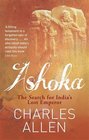 Ashoka India's Lost Emperor