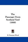 The Passenger From Scotland Yard