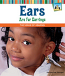 Ears Are for Earrings The Sense of Hearing