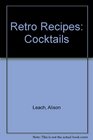 Retro Recipes Cocktails
