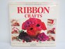 THE STEP BY STEP ART OF RIBBON CRAFTS