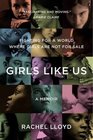 Girls Like Us Fighting for a World Where Girls Are Not for Sale A Memoir
