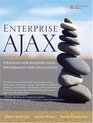 Enterprise AJAX Strategies for Building High Performance Web Applications