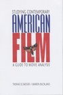 Studying Contemporary American Films A Guide to Movie Analysis