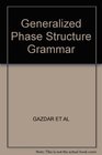 Generalized phrase structure grammar