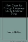 New Cases for Foreign Language Study
