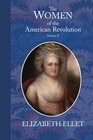 Women in the American Revolution Volume 2