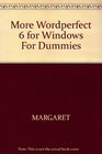 MORE WordPerfect 6 for Windows for Dummies