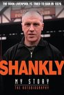 Shankly My Story by Bill Shankly