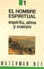 El Hombre Espiritual, Bk 1: Espiritu, Alma y Cuerpo  (Spanish)