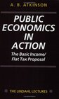Public Economics in Action The Basic Income/Flat Tax Proposal