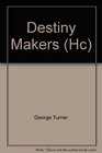 Destiny Makers