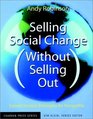 Selling Social Change  Earned Income Strategies for Nonprofits