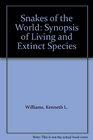 Snakes of the World Synopsis of Living and Extinct Species
