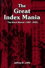 The Great Index Mania The Stock Market 19972002