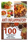 Anti Inflammatory Recipes  100 Healthy Recipes
