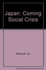Japan The Coming Social Crisis
