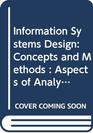 Information Systems Design Concepts and Methods  Aspects of Analysis and Design of Transaction Processing Systems