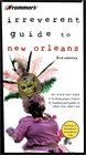 Frommer's Irreverent Guide to New Orleans