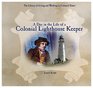 Day in the Life of a Colonial Lighthouse Keeper