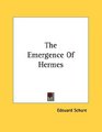 The Emergence Of Hermes