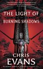 The Light of Burning Shadows Book Two of the Iron Elves