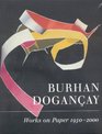 Burhan Dogancay Works on Paper 19502000