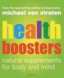 Health Boosters Natural Supplements for Body and Mind