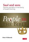 People in the Biblesaul and Sons Decline and Fallout in the Family of Israels First King