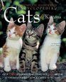 The Complete Illustrated Encyclopedia of Cats and Kittens Authoritative Reference Care and ID Manual