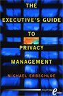 The Executive's Guide to Privacy Management eBook