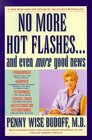 No More Hot Flashes  and Even More Good News