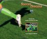 Soccer Dreams Playing the Seattle Sounders FC Way