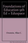 Foundations Of Education 9th Edition Plus Eduspace