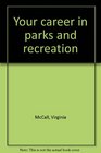 Your career in parks and recreation