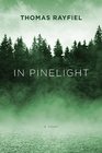 In Pinelight A Novel