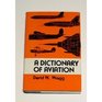 A Dictionary of Aviation