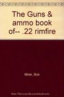 The Guns  ammo book of 22 rimfire