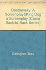 Dostoevsky A ScreenplayKing Dog a Screenplay