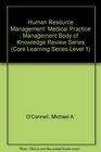Human Resource Management Medical Practice Management Body of Knowledge Review Series