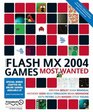 Macromedia Flash MX 2004 Games Most Wanted