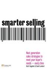 Smarter Selling Next Generation Sales Strategies to Meet Your Buyer's Needs